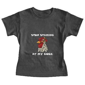Discover Stop staring at my cock Baby Tees