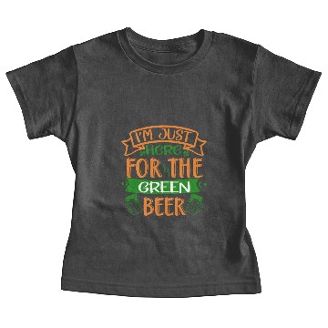 Discover I m just here for the green beer Baby Tees