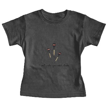 Discover I will poke you with darts Baby Tees