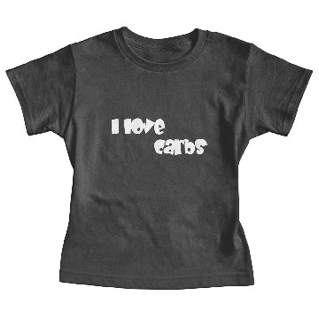 Discover I love carbs white Baby Tees