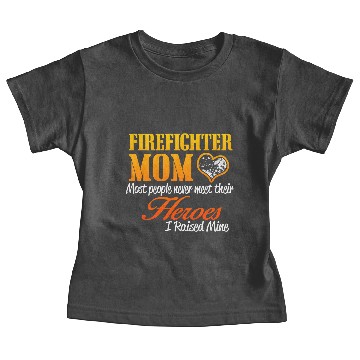 Discover Fire Fighter Mom Baby Tees