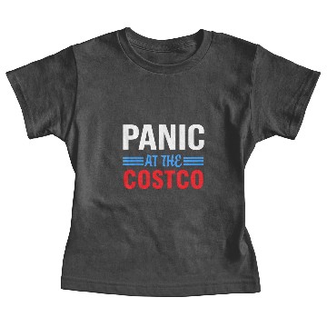 Discover Panic at The Costco Funny 3 Baby Tees