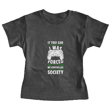 Discover If You Can Read Forced Put Down Controller Society Baby Tees