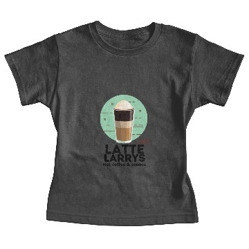 Discover LATTE LARRY'S Baby Tees