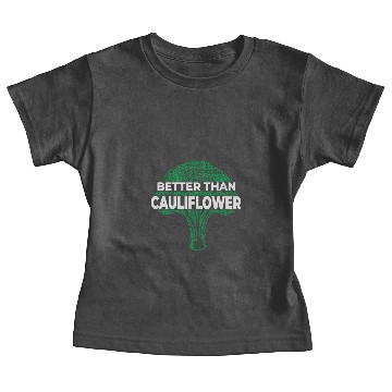 Discover Broccoli Cauliflower Funny Quote Baby Tees