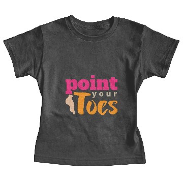 Discover Dance Ballet Point Your Toes Ballet Dancer Gift Baby Tees