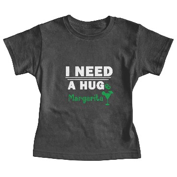 Discover i need a huge margarita Baby Tees