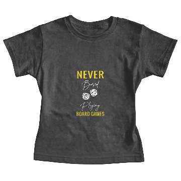 Discover Never bored playing Boardgames Baby Tees