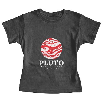 Discover Pluto Never Forget, astronomy planet gift Baby Tees