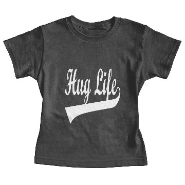 Discover Hug Life Baby Tees