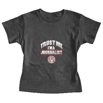 Discover Trust Me I´m A Journalist Journalism Writer Baby Tees