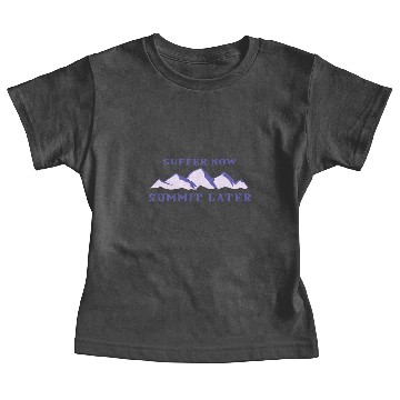 Discover Suffer Now Summit Later Mountaineering Baby Tees