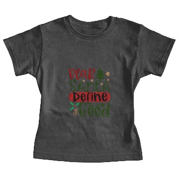 Discover dear santa define good Baby Tees