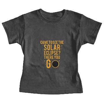 Discover Solar Eclipse There You Go Baby Tees