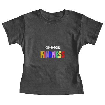 Discover choose kindness Baby Tees