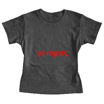 Discover no regrets Baby Tees