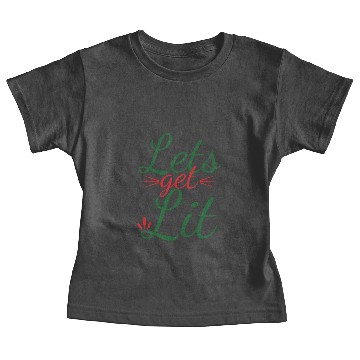 Discover Lets get lit Baby Tees