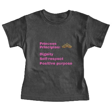 Discover Princess Principles, Positive Girl Power Message Baby Tees