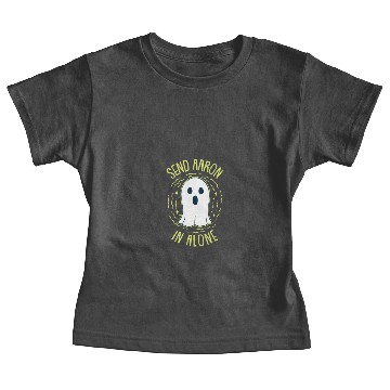 Discover Send Aaron In Alone For Ghost Hunting Baby Tees