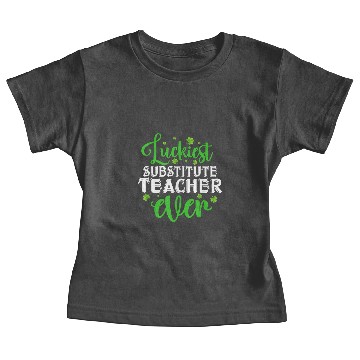Discover Luckiest Substitute Teacher Ever - Saint Paddys Baby Tees