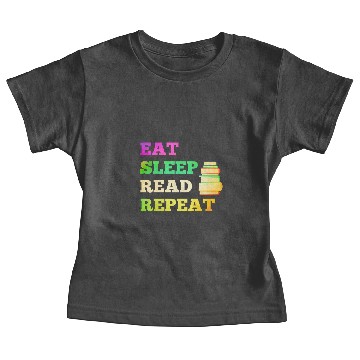 Discover Eat Sleep Read Repeat for Books Reader writer Baby Tees