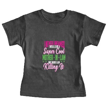 Discover super cool mother in law Baby Tees