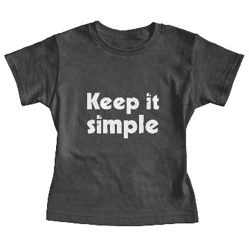 Discover Keep it simple Baby Tees