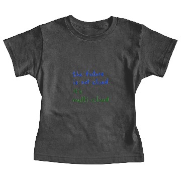 Discover The Future Is Not Cloud It s Multi Cloud Baby Tees
