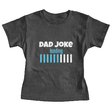 Discover Dad joke loading Baby Tees