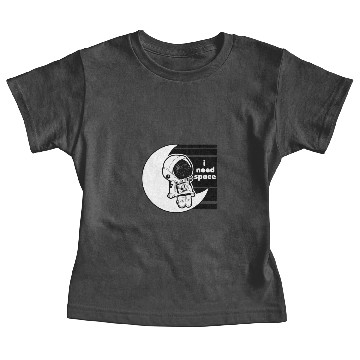 Discover i need space Baby Tees