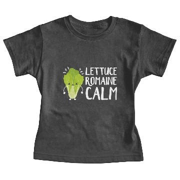Discover Lettuce Romaine Calm Baby Tees