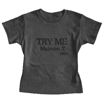 Discover Try me Malcolm X 1963 Baby Tees