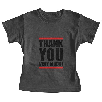 Discover Thank you very much Baby Tees