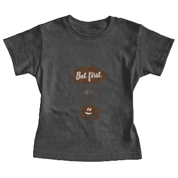 Discover BUT FIRST COFFEE Baby Tees