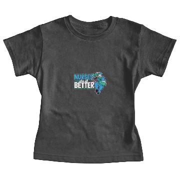Discover ER Nurse Nurses Do It Better Baby Tees
