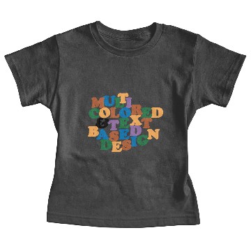 Discover Multi Colored and Text Based Design Baby Tees