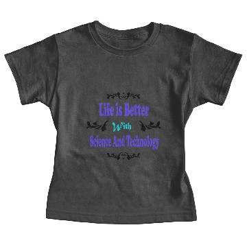 Discover Funny science quotes Life is Better With Science Baby Tees
