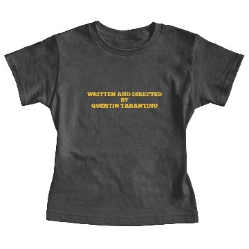Discover WRITTEN AND DIRECTED BY QUENTIN TARANTINO Baby Tees