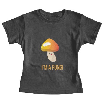 Discover Mushroom Im A Fungi Baby Tees