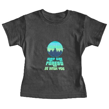 Discover May The Forest Be With You Baby Tees