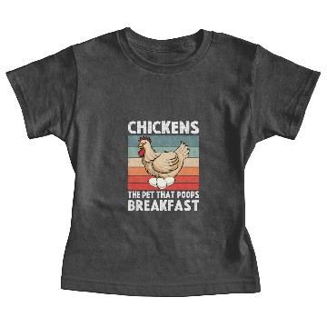 Discover chickens the pet that poops breakfast Baby Tees