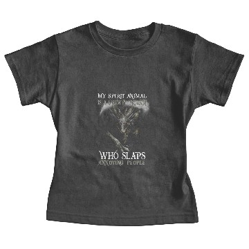 Discover My Spirit Animal Is A Grumpy Dragon Who Slaps Baby Tees