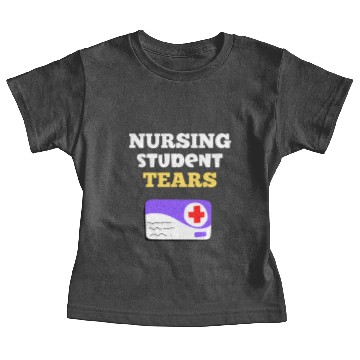 Discover Nursing student tears Baby Tees