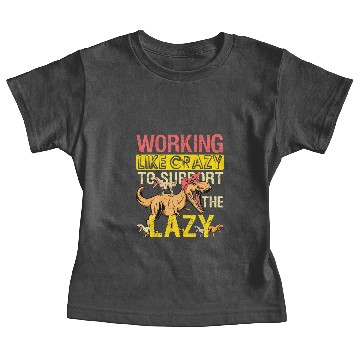 Discover Mamasaurus Working Crazy Mama Saurus Lazy Kids Baby Tees