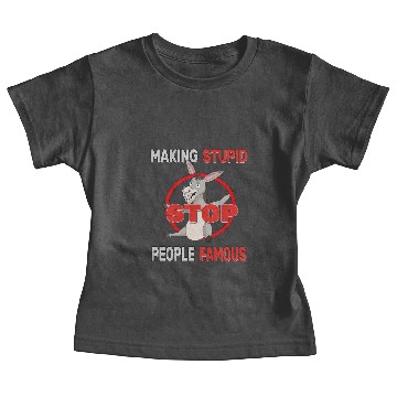 Discover Stop Making Stupid People Famous Foolish Donkey Baby Tees