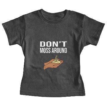 Discover Don’t Moss Around Baby Tees