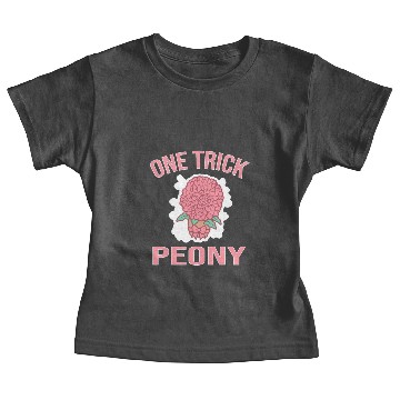 Discover One Trick Peony Baby Tees