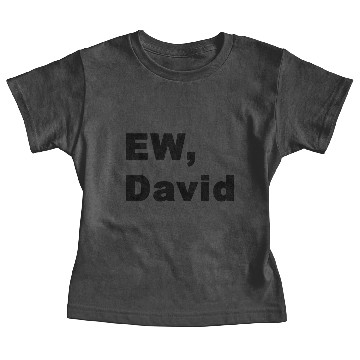 Discover ew david Baby Tees