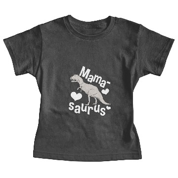 Discover Mama-Saurus Dinosaur Mom Mamasaurus Baby Tees