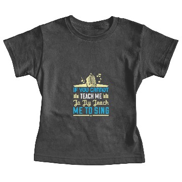 Discover Teach me to sing Baby Tees